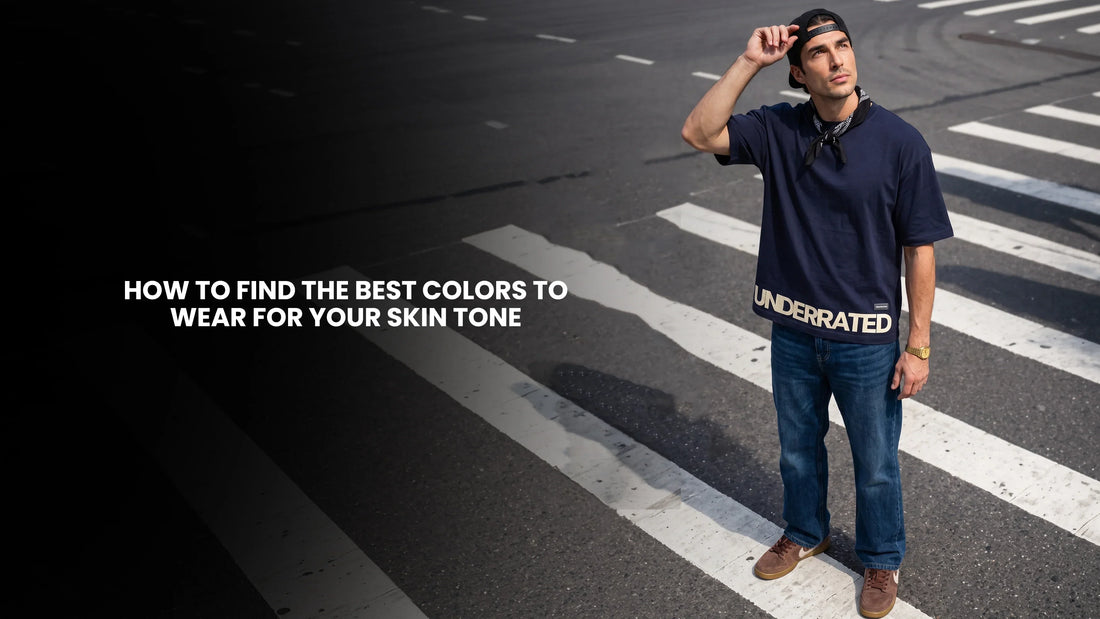 How to Find The Best Colours to Wear For Your Skin Tone
