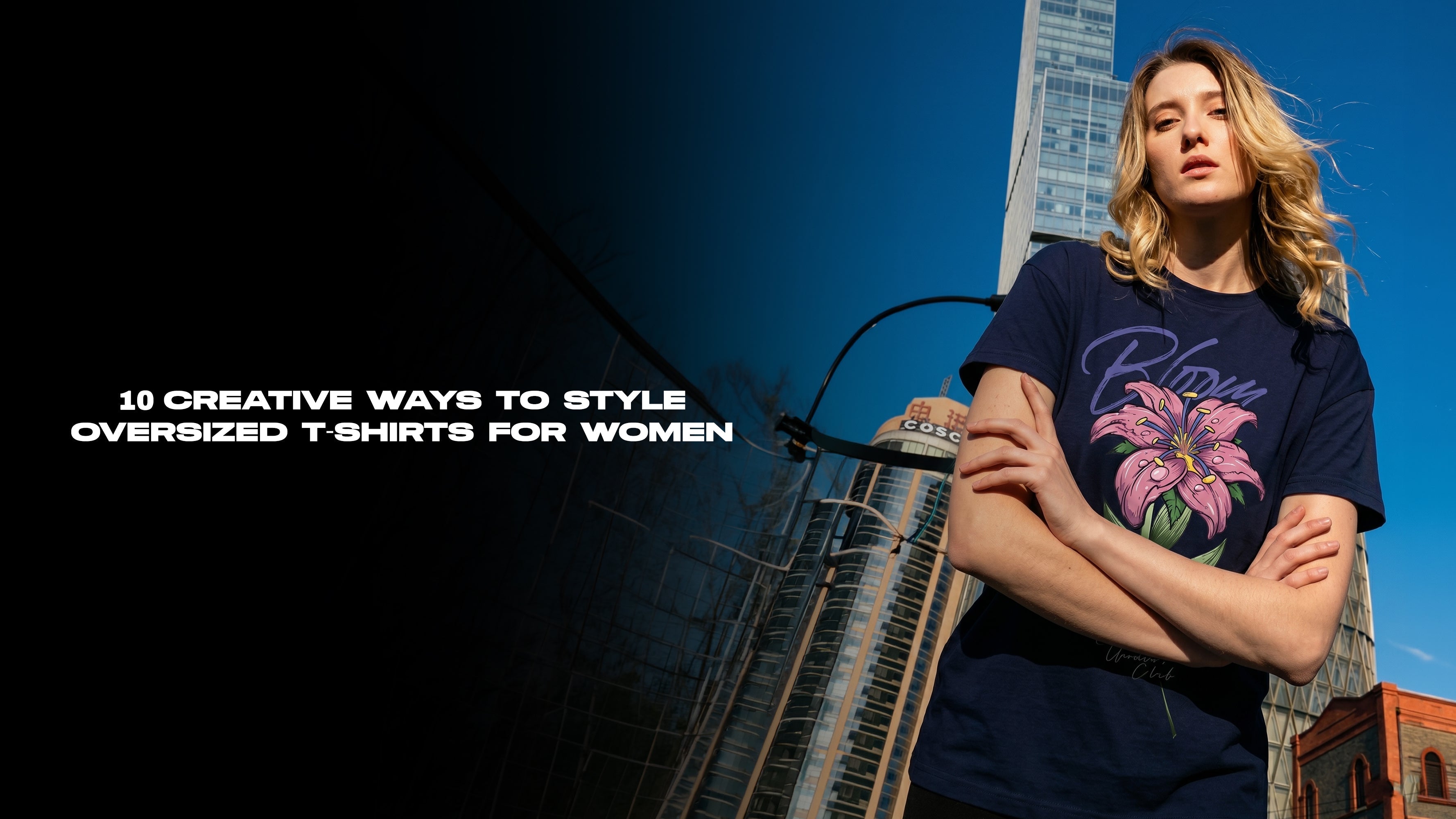 10 Creative Ways to Style Oversized T-Shirts for Women
