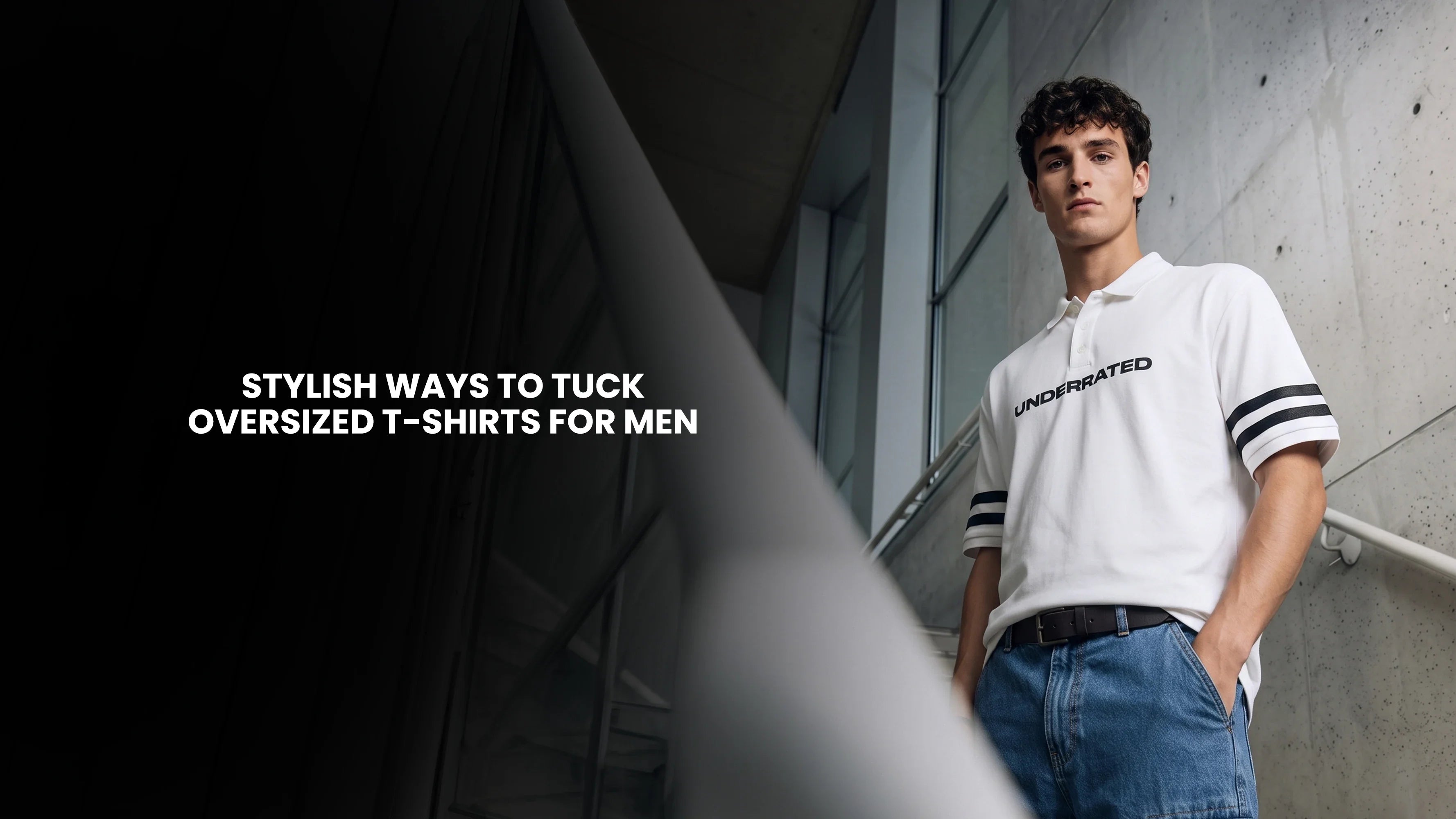 Stylish Ways to Tuck Oversized T-Shirts for Men