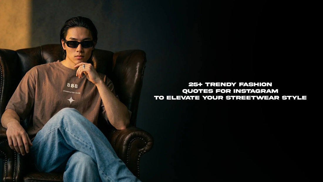 25+ Trendy Fashion Quotes for Instagram to Elevate Your Streetwear Style
