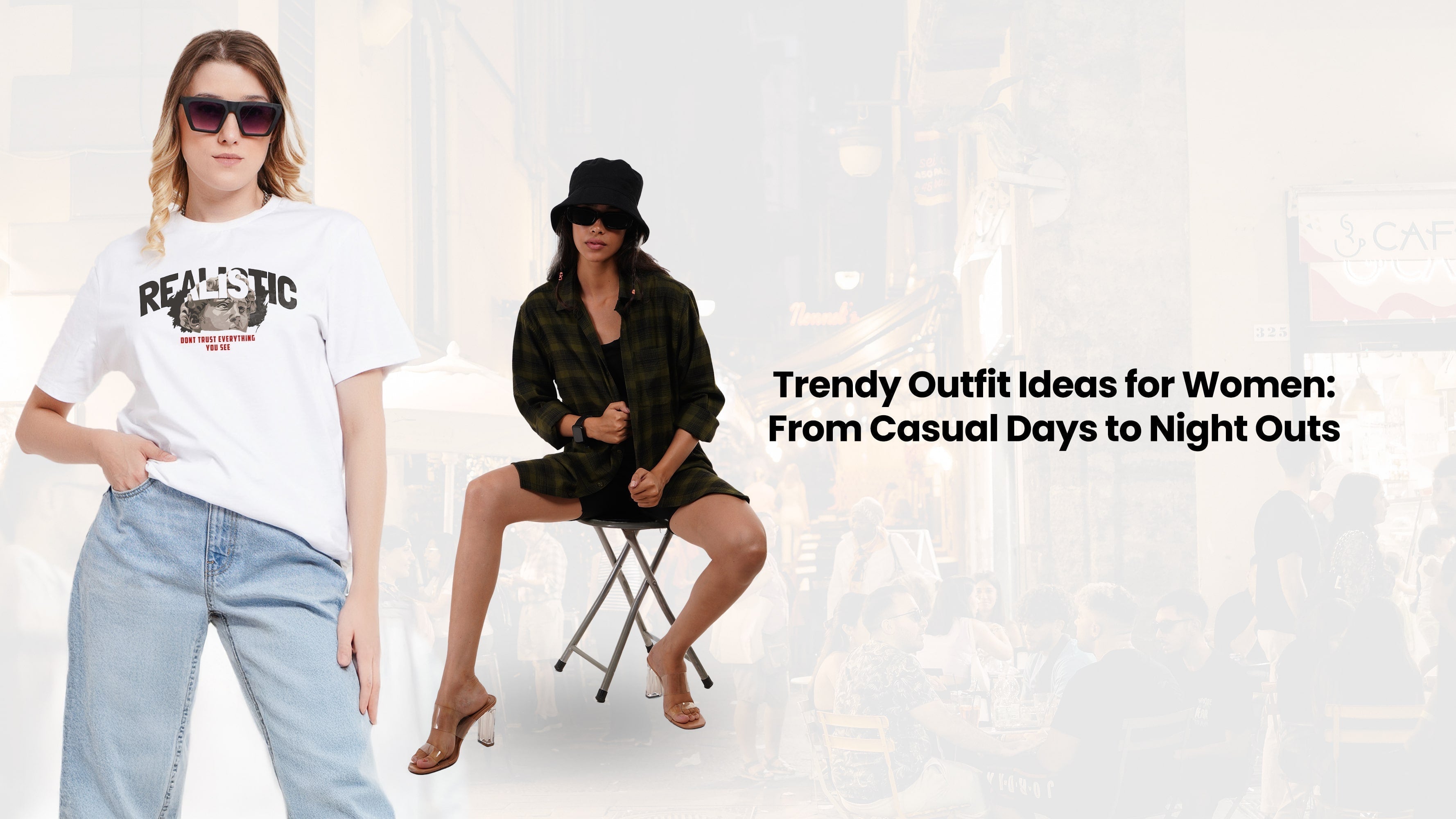 Trendy Outfit Ideas for Women: From Casual Days to Night Outs