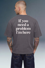 If you need a Problem Grey Oversized T-shirt