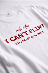 I Can't Flirt White Oversized T-shirt