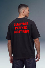 Glad Your Parents Black Oversized T-shirts