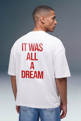 It Was All A Dream White Oversized T-shirt