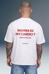 Wanna Be My Cardio White Oversized T-shirt