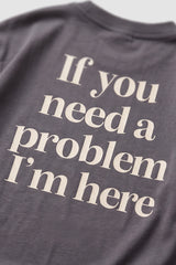 If you need a Problem Grey Oversized T-shirt