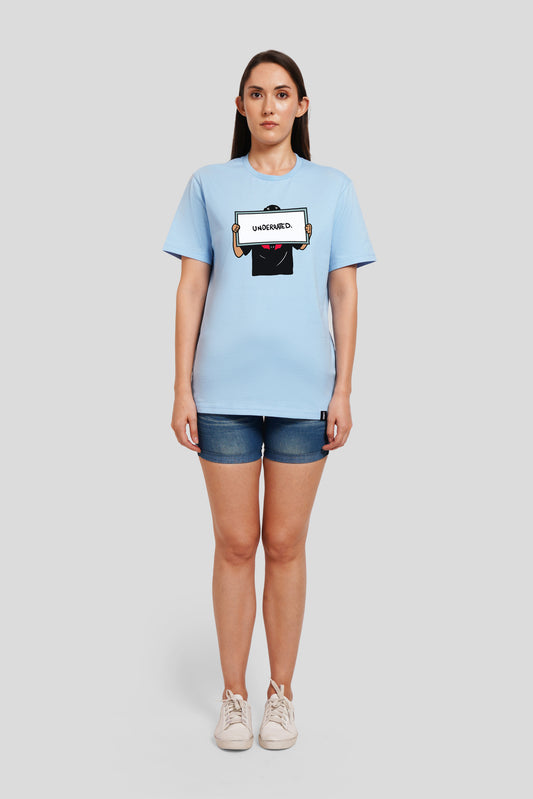 Be Underrated Powder Blue Printed T-Shirt