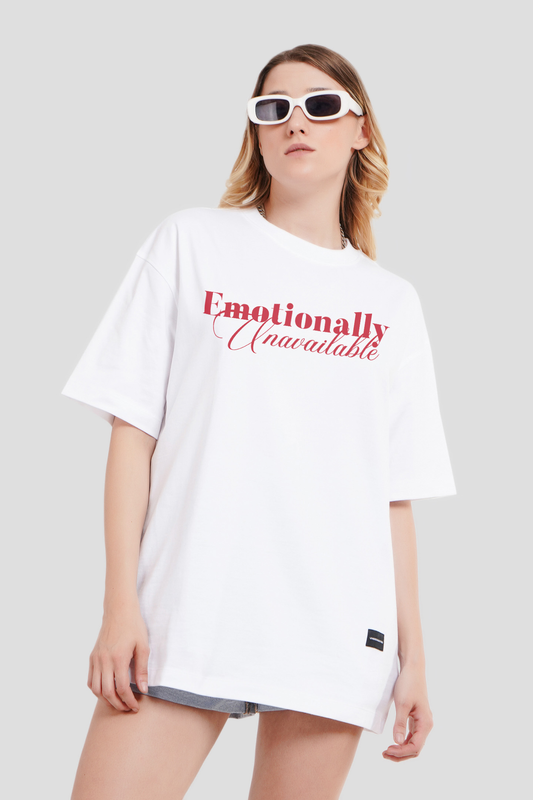 Emotionally Unavailable White Oversized T-shirt Women